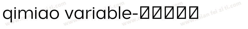 qimiao variable字体转换